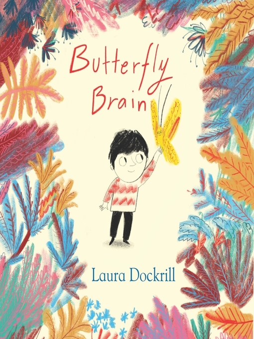 Title details for Butterfly Brain by Laura Dockrill - Available